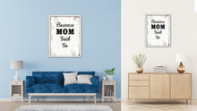 Load image into Gallery viewer, Because Mom Said So Vintage Saying Gifts Home Decor Wall Art Canvas Print with Custom Picture Frame