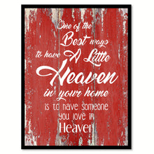 Load image into Gallery viewer, One Of The Best Ways To Have A Little Heaven Inspirational Quote Saying Gift Ideas Home Decor Wall Art