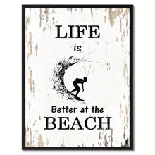 Load image into Gallery viewer, Life Is Better At The Beach Saying Canvas Print, Black Picture Frame Home Decor Wall Art Gifts