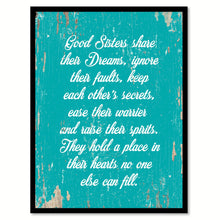 Load image into Gallery viewer, Good Sisters Share Their Dreams Quote Saying Home Decor Wall Art Gift Ideas 111745