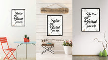 Load image into Gallery viewer, Realize How Blessed You Are Happy Quote Saying Home Decor Wall Art Gift Ideas 111848
