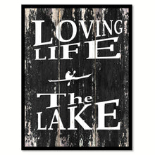 Load image into Gallery viewer, Loving life the lake Romantic Quote Saying Canvas Print with Picture Frame Home Decor Wall Art