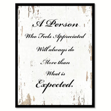 Load image into Gallery viewer, A Person Who Feels Appreciated Quote Saying Gift Ideas Home Decor Wall Art 111437