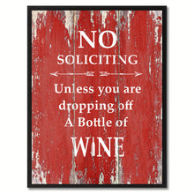 Load image into Gallery viewer, No Soliciting Unless You Are Dropping Off A Bottle Of Wine Saying Canvas Print, Black Picture Frame Home Decor Wall Art Gifts