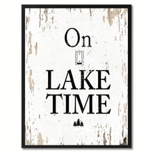 Load image into Gallery viewer, On Lake Time Saying Canvas Print, Black Picture Frame Home Decor Wall Art Gifts