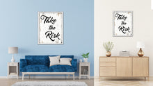 Load image into Gallery viewer, Take The Risk Vintage Saying Gifts Home Decor Wall Art Canvas Print with Custom Picture Frame
