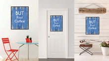 Load image into Gallery viewer, But First Coffee Saying Canvas Print, Black Picture Frame Home Decor Wall Art Gifts