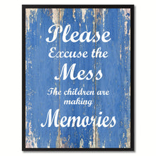 Load image into Gallery viewer, Please excuse the mess Quote Saying Gift Ideas Home Décor Wall Art