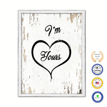 Load image into Gallery viewer, I'm Yours Vintage Saying Gifts Home Decor Wall Art Canvas Print with Custom Picture Frame