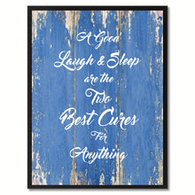 Load image into Gallery viewer, A good Laugh & Sleep are the two Best cures for Anything Inspirational Quote Saying Gift Ideas Home Décor Wall Art