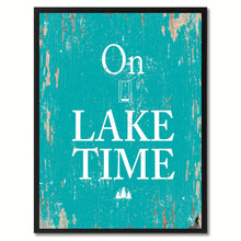 Load image into Gallery viewer, On Lake Time Saying Canvas Print, Black Picture Frame Home Decor Wall Art Gifts