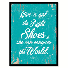 Load image into Gallery viewer, Give a girl the right shoes & she can conquer the world - Marilyn Monroe Quote Saying Canvas Print with Picture Frame Home Decor Wall Art, Aqua