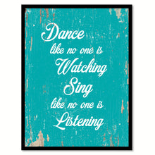 Load image into Gallery viewer, Dance Like No One Is Watching Motivation Quote Saying Home Decor Wall Art Gift Ideas 111707