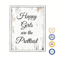 Load image into Gallery viewer, Happy girls are the prettiest girls Vintage Saying Gifts Home Decor Wall Art Canvas Print with Custom Picture Frame, White Wash