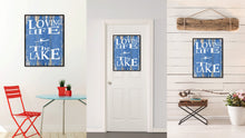 Load image into Gallery viewer, Loving Life The Lake Saying Canvas Print, Black Picture Frame Home Decor Wall Art Gifts
