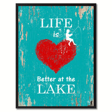 Load image into Gallery viewer, Life Is Better At The Lake Saying Canvas Print, Black Picture Frame Home Decor Wall Art Gifts
