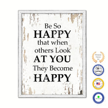Load image into Gallery viewer, Be So Happy That When Others Look At You Vintage Saying Gifts Home Decor Wall Art Canvas Print with Custom Picture Frame