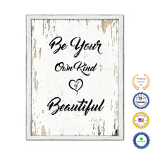 Load image into Gallery viewer, Be Your Own Kind Of Beautiful Vintage Saying Gifts Home Decor Wall Art Canvas Print with Custom Picture Frame