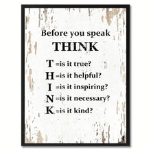 Load image into Gallery viewer, Before You Speak Think Saying Canvas Print, Black Picture Frame Home Decor Wall Art Gifts
