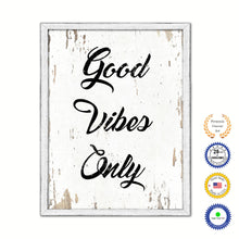 Load image into Gallery viewer, Good Vibes Only Vintage Saying Gifts Home Decor Wall Art Canvas Print with Custom Picture Frame