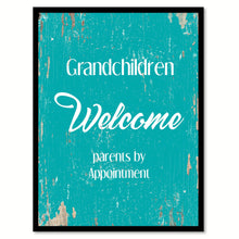 Load image into Gallery viewer, Grandchildren Welcome Quote Saying Home Decor Wall Art Gift Ideas 111749