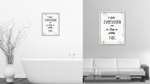 Load image into Gallery viewer, I Wish Everything Was As Easy As Getting Fat Vintage Saying Gifts Home Decor Wall Art Canvas Print with Custom Picture Frame