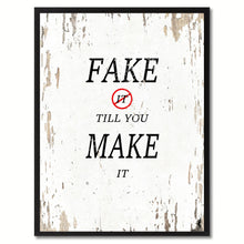 Load image into Gallery viewer, Fake It Till You Make It Saying Canvas Print, Black Picture Frame Home Decor Wall Art Gifts