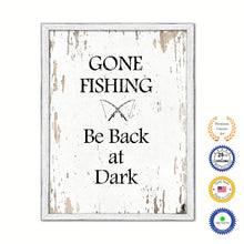Load image into Gallery viewer, Gone Fishing Be Back At Dark Vintage Saying Gifts Home Decor Wall Art Canvas Print with Custom Picture Frame