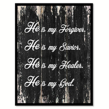 Load image into Gallery viewer, He is my forgiver he is my savior He is my healer He is my God Bible Verse Gift Ideas Home Decor Wall Art, Black