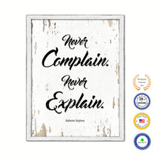 Load image into Gallery viewer, Never Complain Never Explain Katharine Hepburn Vintage Saying Gifts Home Decor Wall Art Canvas Print with Custom Picture Frame