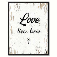 Load image into Gallery viewer, Love lives here Funny Quote Saying Gift Ideas Home Decor Wall Art