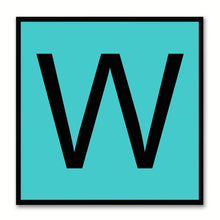 Load image into Gallery viewer, Alphabet W Aqua Canvas Print Black Frame Kids Bedroom Wall Décor Home Art
