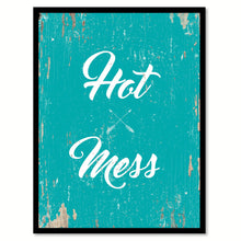Load image into Gallery viewer, Hot Mess Quote Saying Home Decor Wall Art Gift Ideas 111755