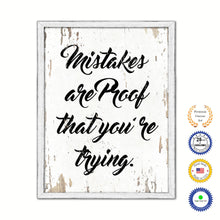 Load image into Gallery viewer, Mistakes Are Proof That You're Trying Vintage Saying Gifts Home Decor Wall Art Canvas Print with Custom Picture Frame