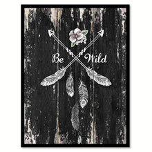 Load image into Gallery viewer, Be Wild Quote Saying Canvas Print with Picture Frame Home Decor Wall Art