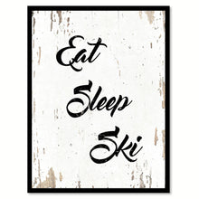 Load image into Gallery viewer, Eat Sleep Ski Quote Saying Gift Ideas Home Decor Wall Art 111494