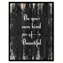 Load image into Gallery viewer, Be your own kind of beautiful 2 Quote Saying Canvas Print with Picture Frame Home Decor Wall Art