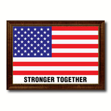Load image into Gallery viewer, Stronger Together USA Flag Canvas Print with Brown Picture Frame Home Decor Wall Art Gift Ideas