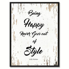 Load image into Gallery viewer, Being Happy Never Goes Out Of Style Lilly Pulitzer Saying Canvas Print, Black Picture Frame Home Decor Wall Art Gifts