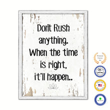 Load image into Gallery viewer, Don't Rush Anything When The Time Is Right It'll Happen Vintage Saying Gifts Home Decor Wall Art Canvas Print with Custom Picture Frame