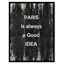 Load image into Gallery viewer, Paris is always a good idea Quote Saying Canvas Print with Picture Frame Home Decor Wall Art