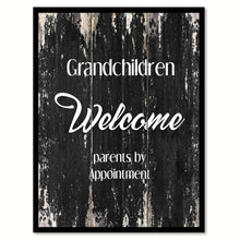 Load image into Gallery viewer, Grandchildren welcome parents by appointment Funny Quote Saying Canvas Print with Picture Frame Home Decor Wall Art
