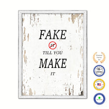 Load image into Gallery viewer, Fake It Till You Make It Vintage Saying Gifts Home Decor Wall Art Canvas Print with Custom Picture Frame