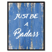 Load image into Gallery viewer, Just be Quote Saying Gift Ideas Home Décor Wall Art