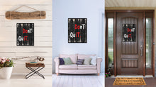 Load image into Gallery viewer, Don't Quit Motivation Quote Saying Gifts Home Decor Wall Art Canvas Print with Custom Picture Frame