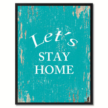 Load image into Gallery viewer, Let's Stay Home Saying Canvas Print, Black Picture Frame Home Decor Wall Art Gifts