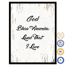 Load image into Gallery viewer, God bless America land that I love Bible Verse Scripture Quote White Canvas Print with Picture Frame