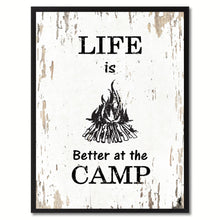 Load image into Gallery viewer, Life Is Better At The Camp Saying Canvas Print, Black Picture Frame Home Decor Wall Art Gifts