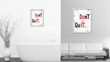 Load image into Gallery viewer, Don't Quit Motivation Quote Saying Gifts Home Decor Wall Art Canvas Print with Custom Picture Frame