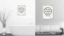 Load image into Gallery viewer, Be Strong Be Beautiful Be You Vintage Saying Gifts Home Decor Wall Art Canvas Print with Custom Picture Frame